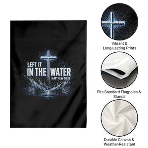 Baptism Garden Flag Left It In The Water Matthew 28 19 Christian Cross TS10 Print Your Wear