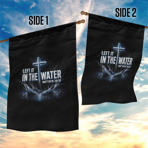 Baptism Garden Flag Left It In The Water Matthew 28 19 Christian Cross TS10 Print Your Wear