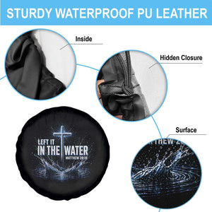 Baptism Spare Tire Cover Left It In The Water Matthew 28 19 Christian Cross TS10 Print Your Wear