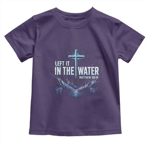 Baptism Toddler T Shirt Left It In The Water Matthew 28 19 Christian Cross TS10 Purple Print Your Wear