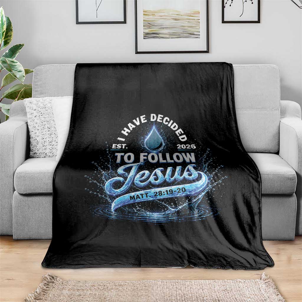 New Baptist Believer Throw Blanket Have Decided To Follow Jesus 2026 TS10 Print Your Wear