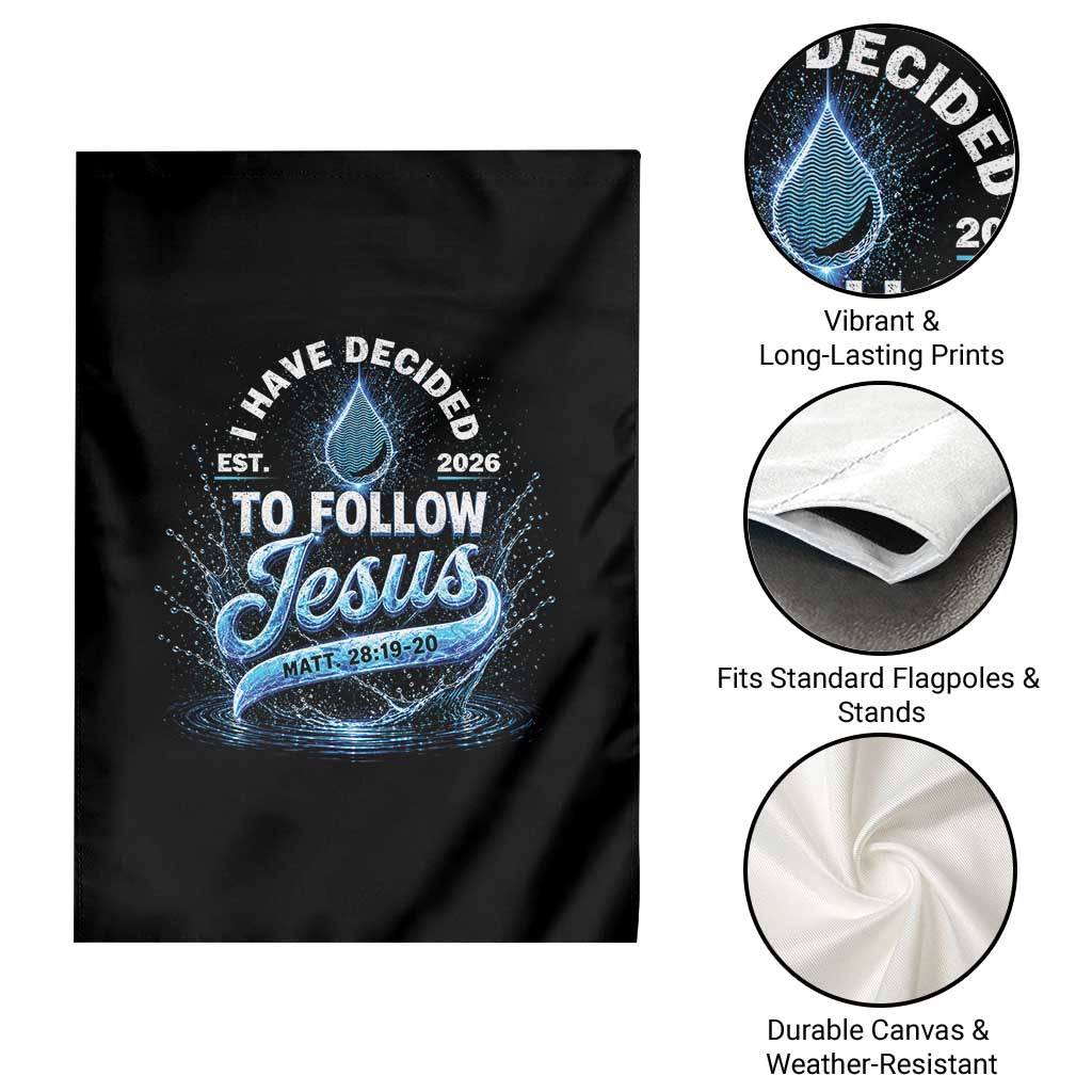New Baptist Believer Garden Flag Have Decided To Follow Jesus 2026 TS10 Print Your Wear
