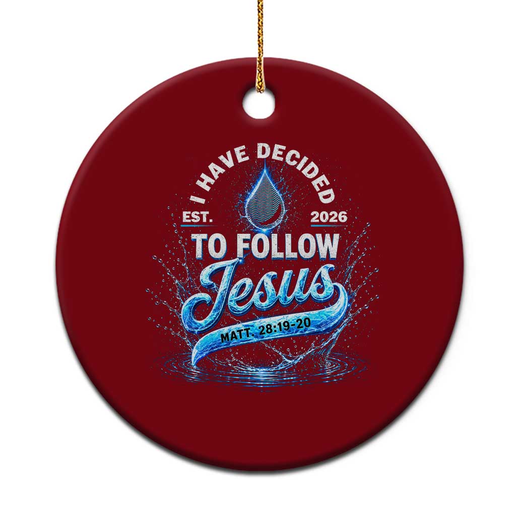 New Baptist Believer Ceramic Ornament Have Decided To Follow Jesus 2026 TS10 1pc Red Print Your Wear