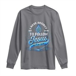 New Baptist Believer Long Sleeve Shirt Have Decided To Follow Jesus 2026 TS10 Charcoal Print Your Wear