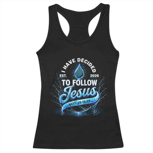 New Baptist Believer Racerback Tank Top Have Decided To Follow Jesus 2026 TS10 Black Print Your Wear