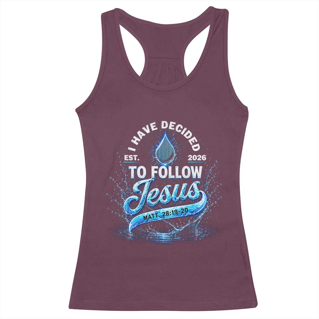 New Baptist Believer Racerback Tank Top Have Decided To Follow Jesus 2026 TS10 Maroon Print Your Wear