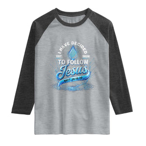 New Baptist Believer Raglan Shirt Have Decided To Follow Jesus 2026 TS10 Heather Gray Heather Charcoal Print Your Wear