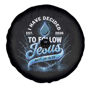New Baptist Believer Spare Tire Cover Have Decided To Follow Jesus 2026 TS10 Print Your Wear