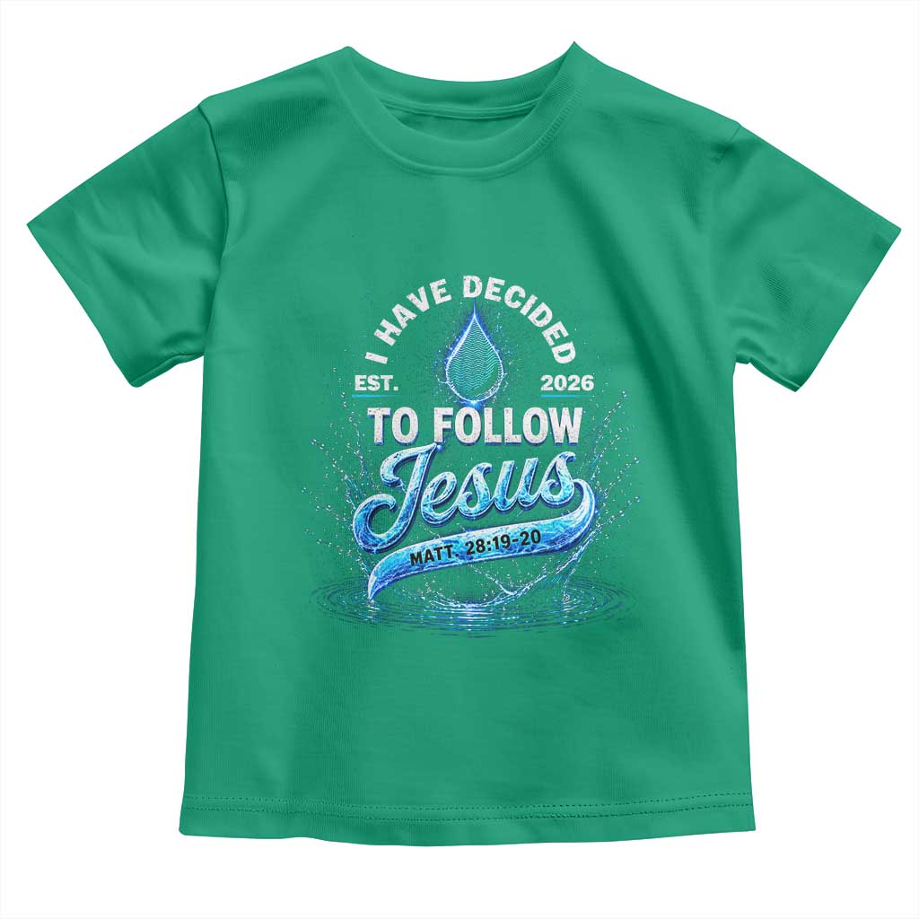 New Baptist Believer Toddler T Shirt Have Decided To Follow Jesus 2026 TS10 Irish Green Print Your Wear