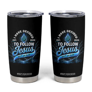New Baptist Believer Tumbler Cup Have Decided To Follow Jesus 2026 TS10 Black Print Your Wear