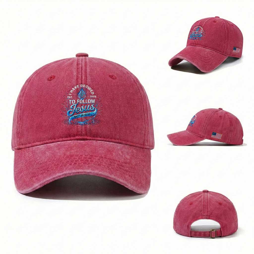 New Baptist Believer Washed Cotton Baseball Cap Have Decided To Follow Jesus 2026 TS10 Washed Cap Universal Fit Red Print Your Wear
