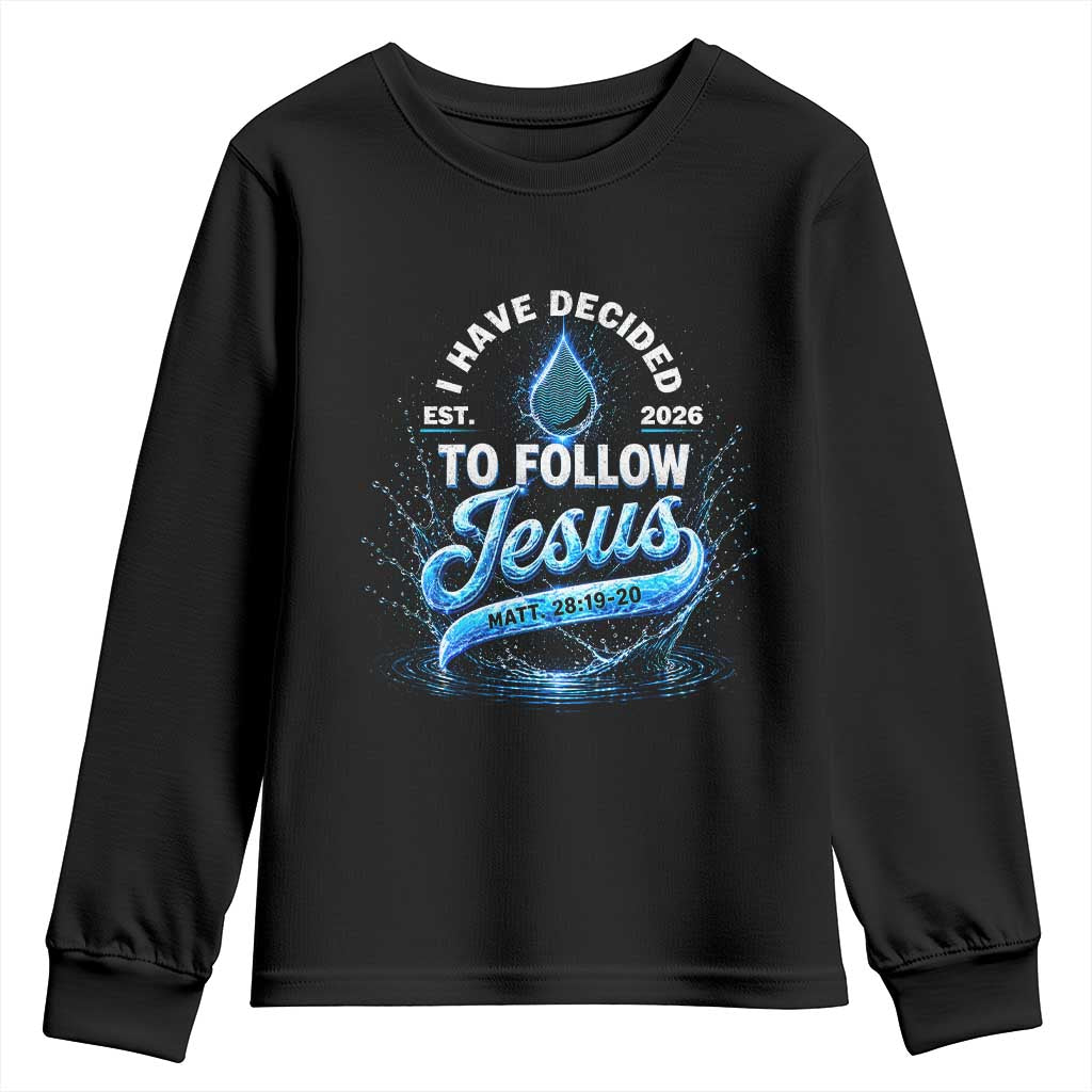 New Baptist Believer Youth Sweatshirt Have Decided To Follow Jesus 2026 TS10 Black Print Your Wear