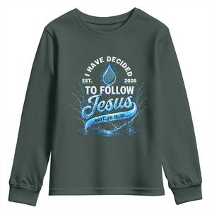 New Baptist Believer Youth Sweatshirt Have Decided To Follow Jesus 2026 TS10 Dark Forest Green Print Your Wear
