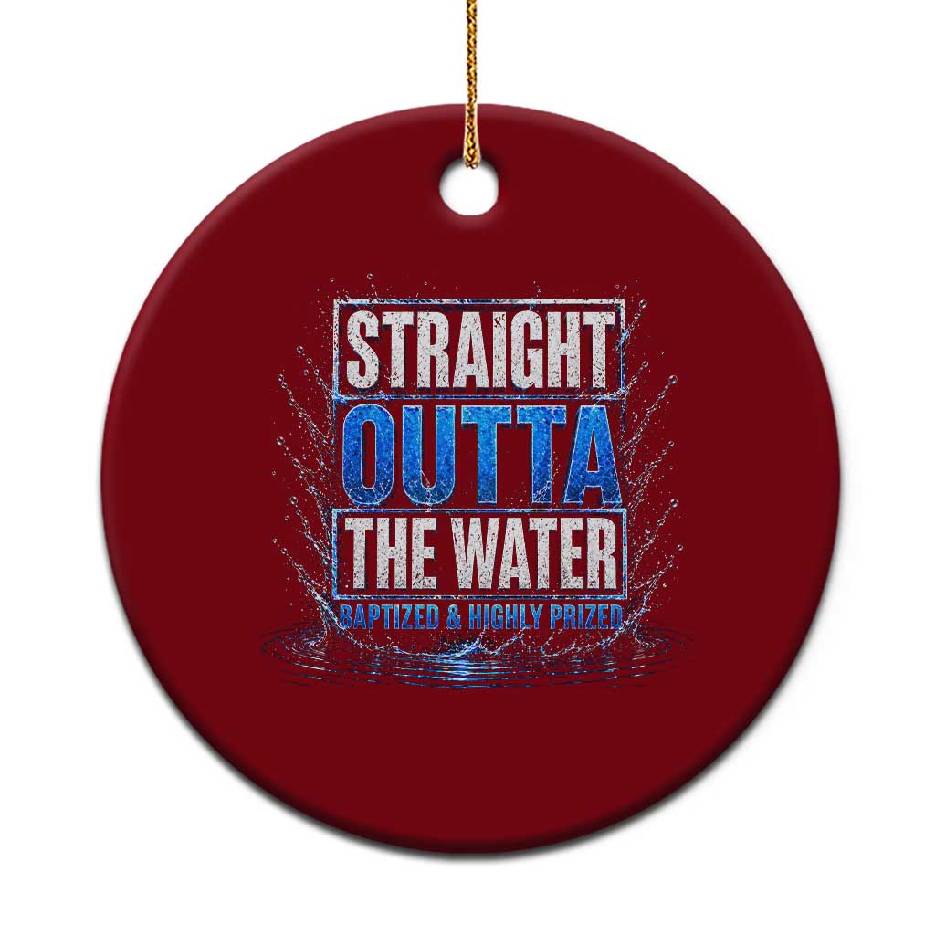 Baptism Ceramic Ornament Straight Outta Water Christian Baptized TS10 1pc Red Print Your Wear