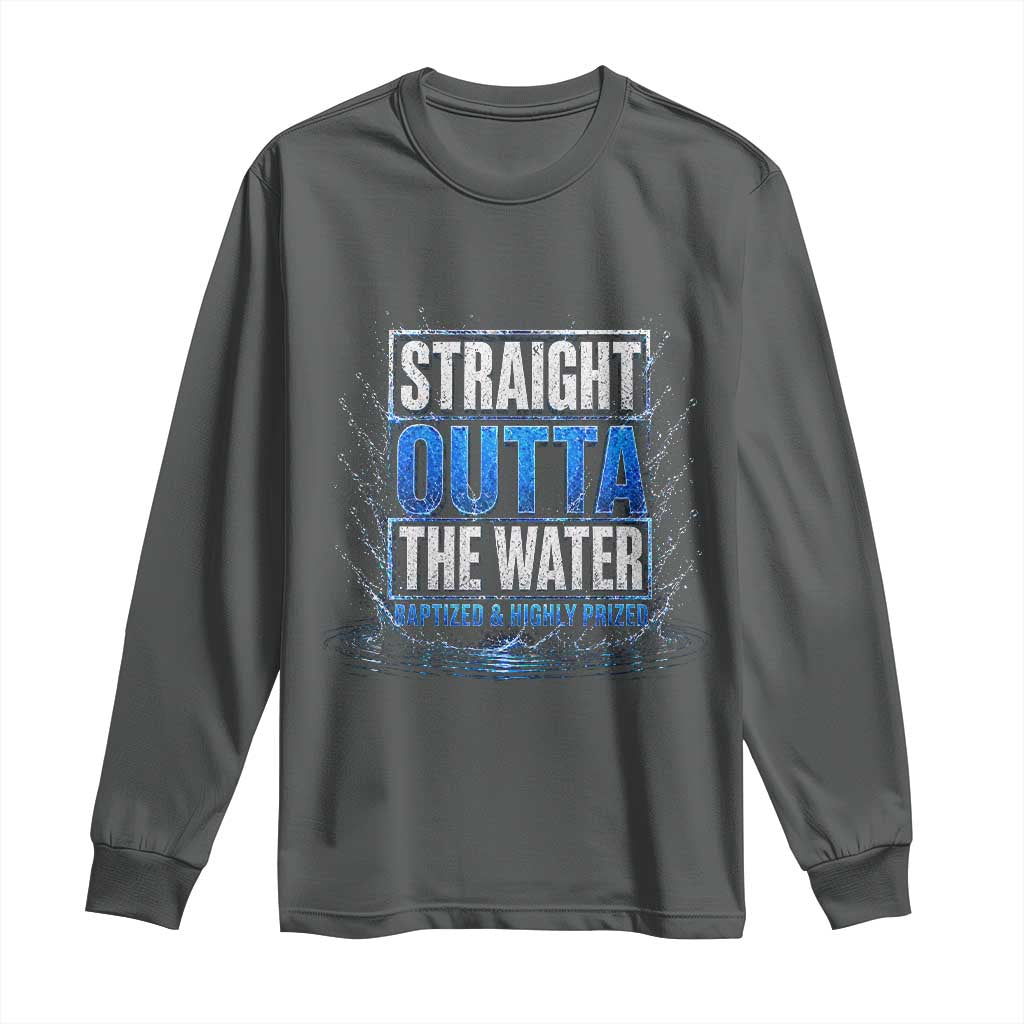 Baptism Long Sleeve Shirt Straight Outta Water Christian Baptized TS10 Dark Heather Print Your Wear
