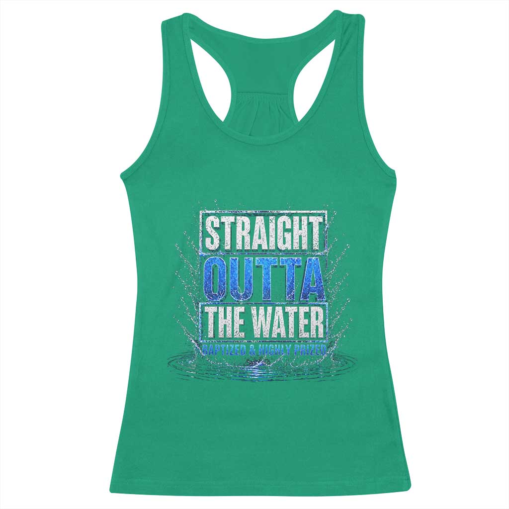 Baptism Racerback Tank Top Straight Outta Water Christian Baptized TS10 Irish Green Print Your Wear