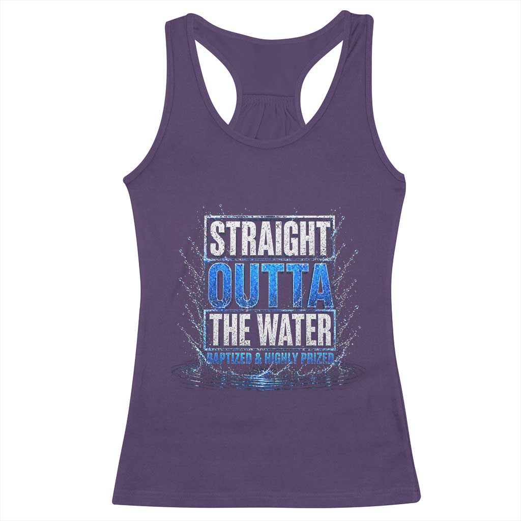 Baptism Racerback Tank Top Straight Outta Water Christian Baptized TS10 Purple Print Your Wear