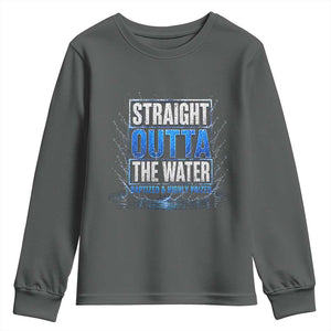 Baptism Youth Sweatshirt Straight Outta Water Christian Baptized TS10 Dark Heather Print Your Wear
