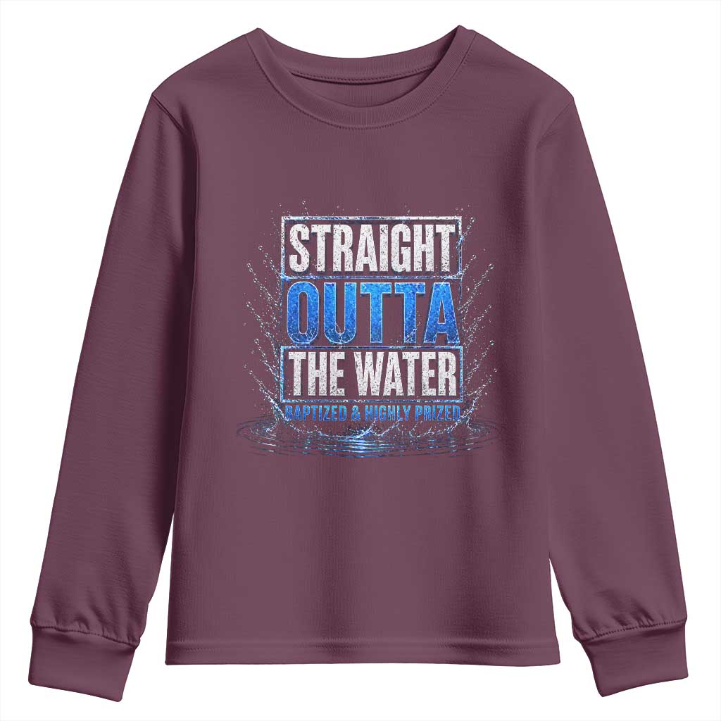 Baptism Youth Sweatshirt Straight Outta Water Christian Baptized TS10 Maroon Print Your Wear