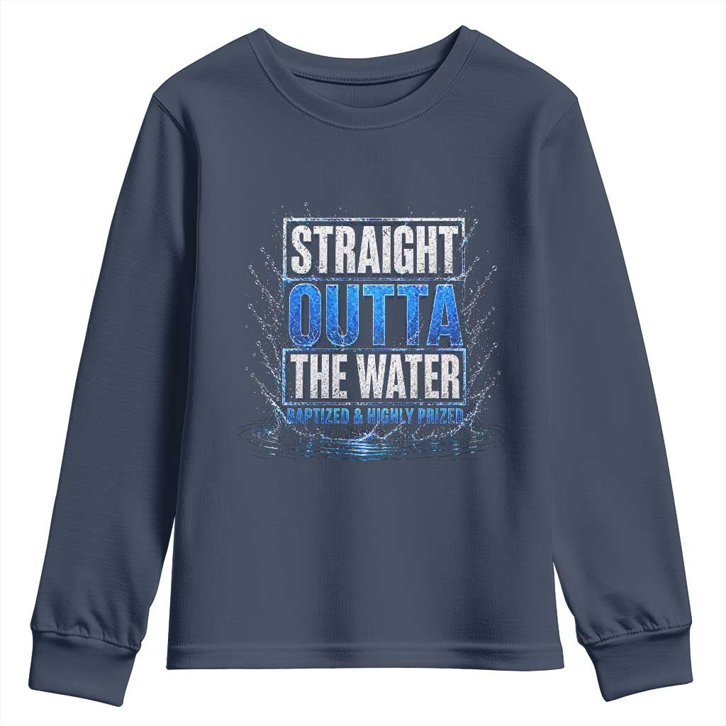 Baptism Youth Sweatshirt Straight Outta Water Christian Baptized TS10 Navy Print Your Wear