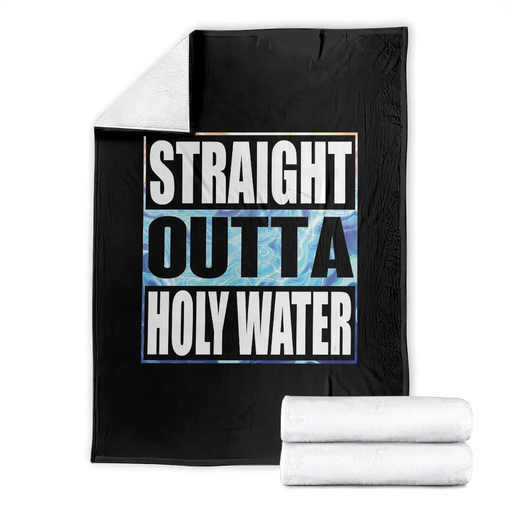 Straight Outta Holy Water Throw Blanket Baptismal Baptism Christening TS10 Black Print Your Wear