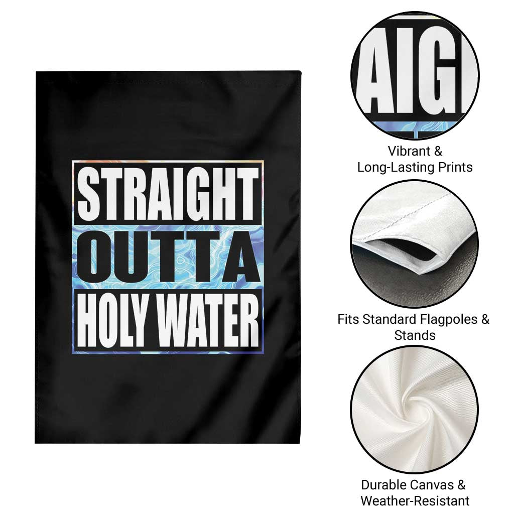 Straight Outta Holy Water Garden Flag Baptismal Baptism Christening TS10 Print Your Wear