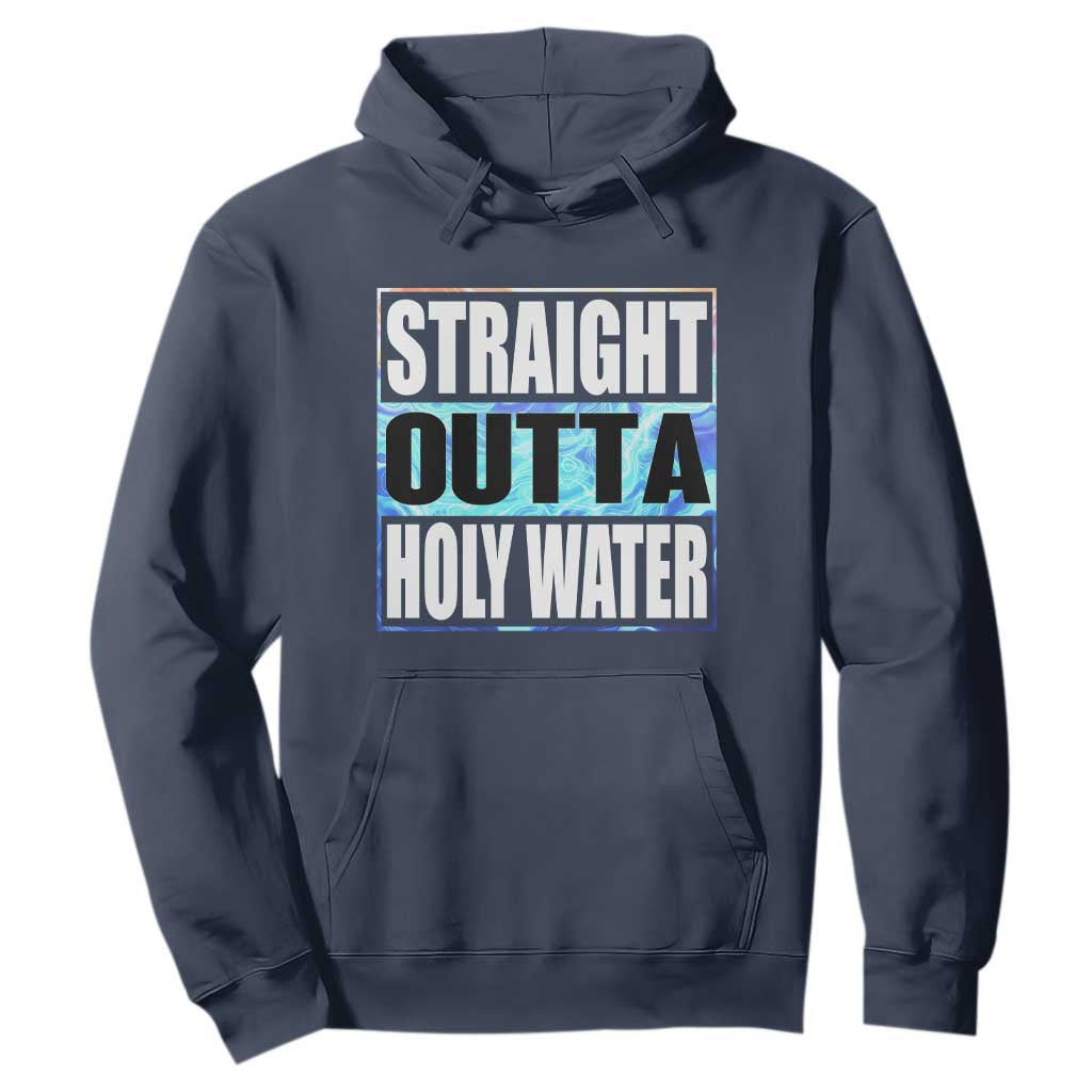 Straight Outta Holy Water Hoodie Baptismal Baptism Christening TS10 Navy Print Your Wear