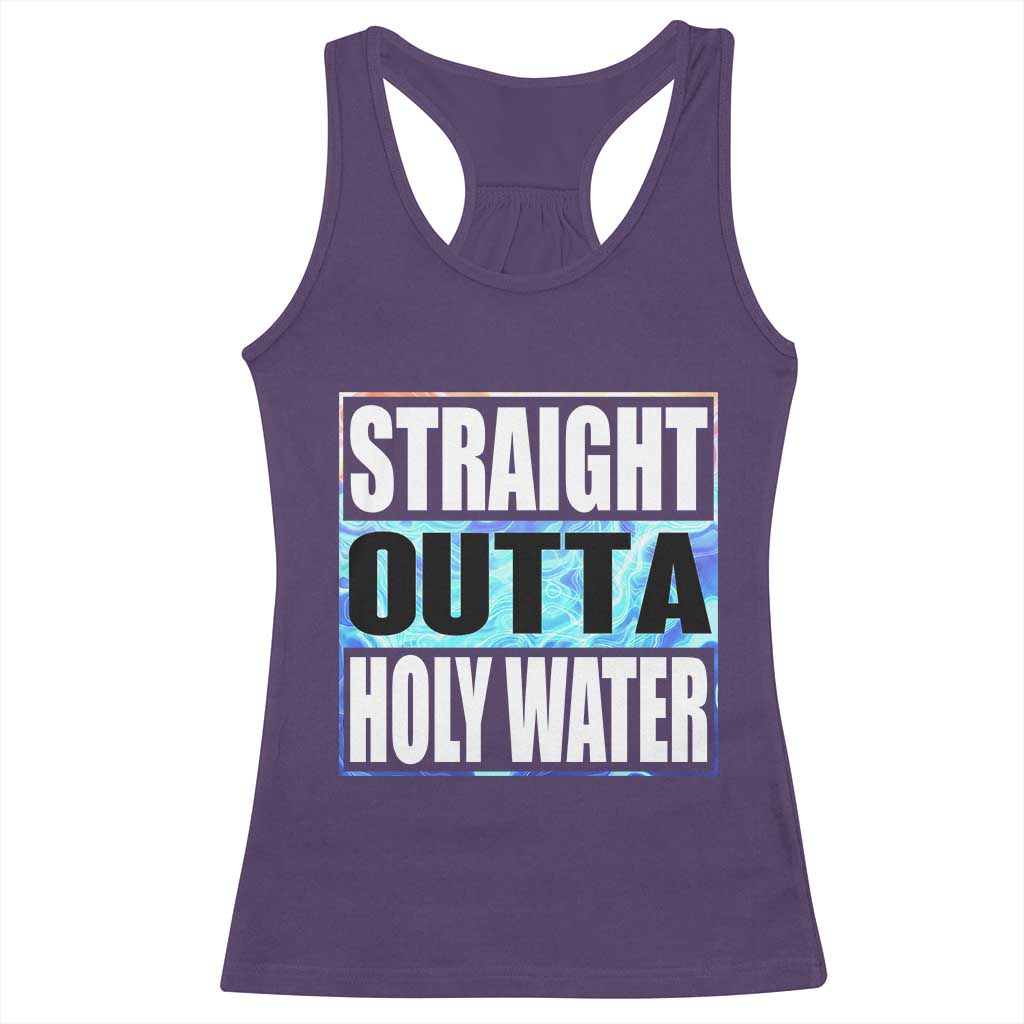 Straight Outta Holy Water Racerback Tank Top Baptismal Baptism Christening TS10 Purple Print Your Wear