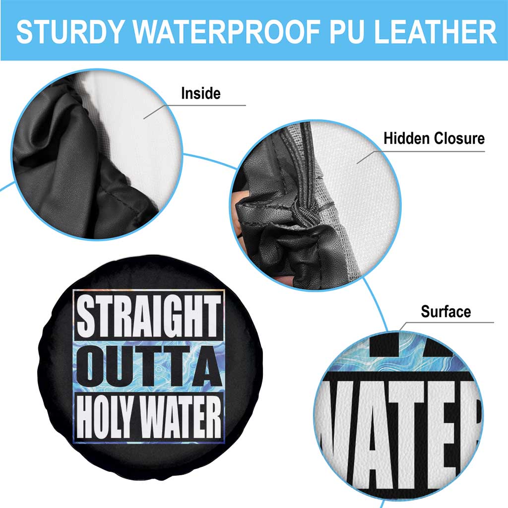 Straight Outta Holy Water Spare Tire Cover Baptismal Baptism Christening TS10 Print Your Wear