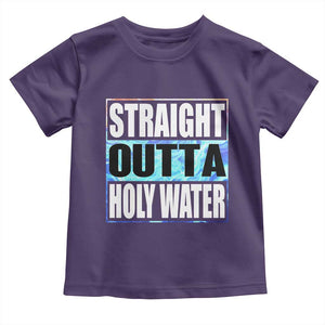 Straight Outta Holy Water Toddler T Shirt Baptismal Baptism Christening TS10 Purple Print Your Wear