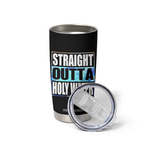 Straight Outta Holy Water Tumbler Cup Baptismal Baptism Christening TS10 Print Your Wear