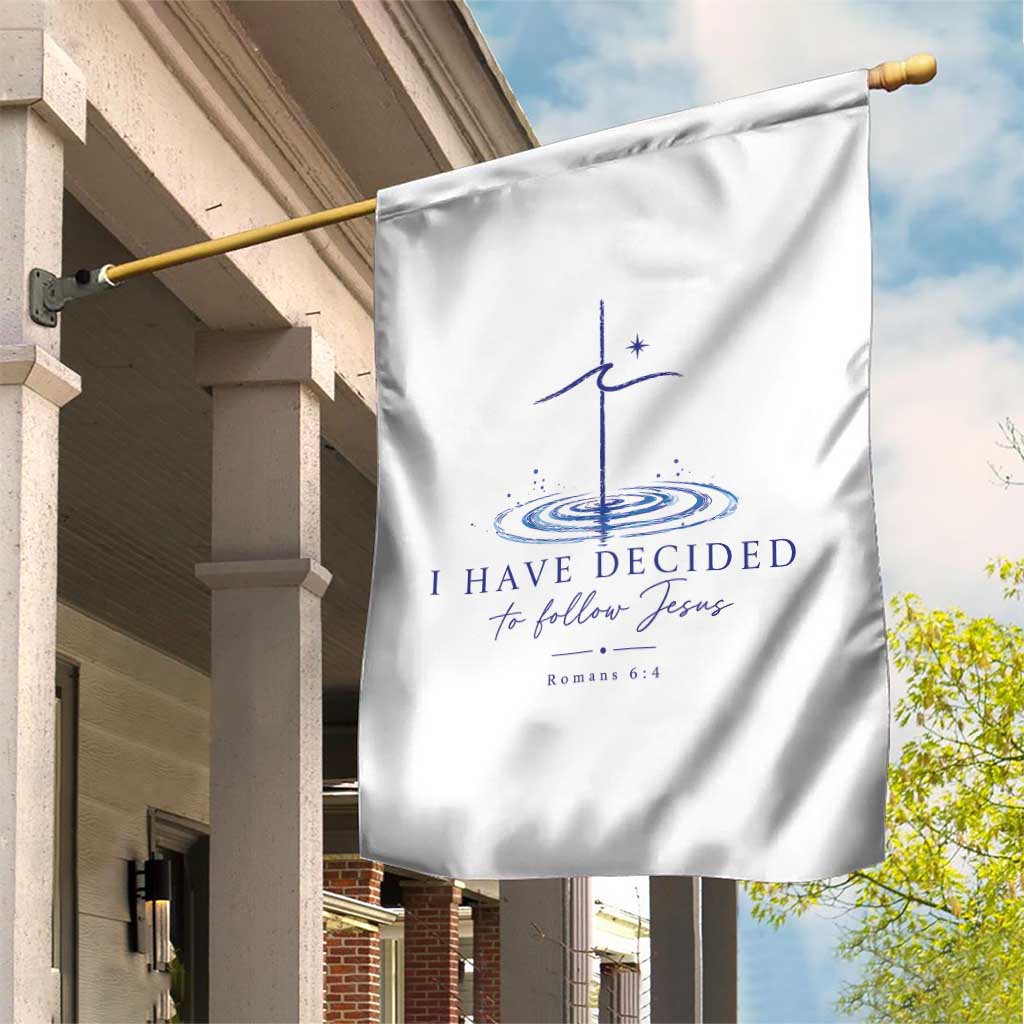 New Believer Garden Flag I Have Decided To Follow Jesus In Baptism Cross Water TS10 Print Your Wear