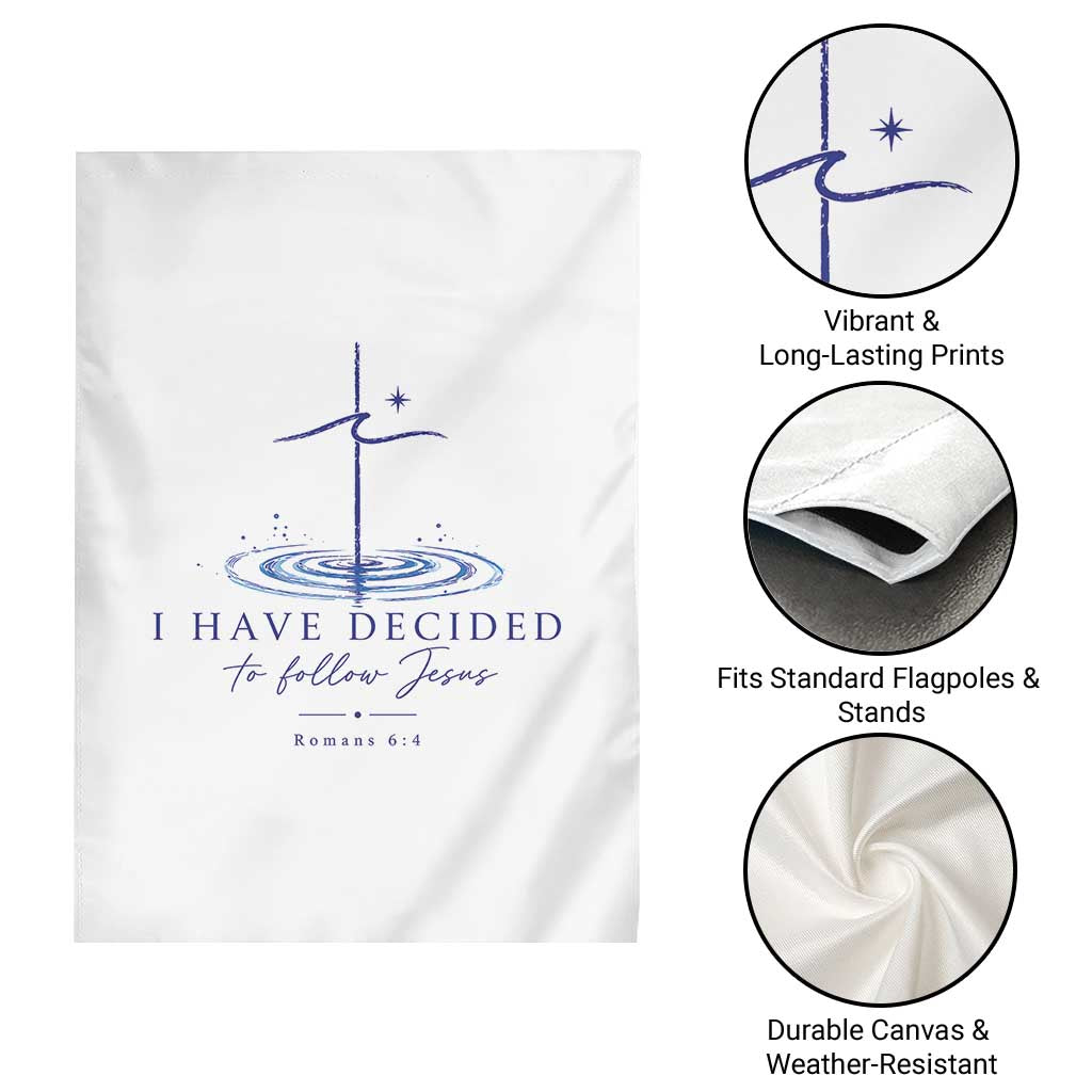 New Believer Garden Flag I Have Decided To Follow Jesus In Baptism Cross Water TS10 Print Your Wear
