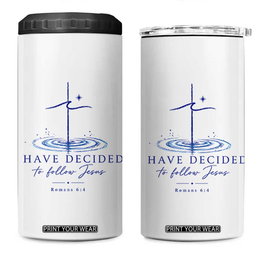 New Believer 4 in 1 Can Cooler Tumbler I Have Decided To Follow Jesus In Baptism Cross Water TS10 One Size: 16 oz White Print Your Wear