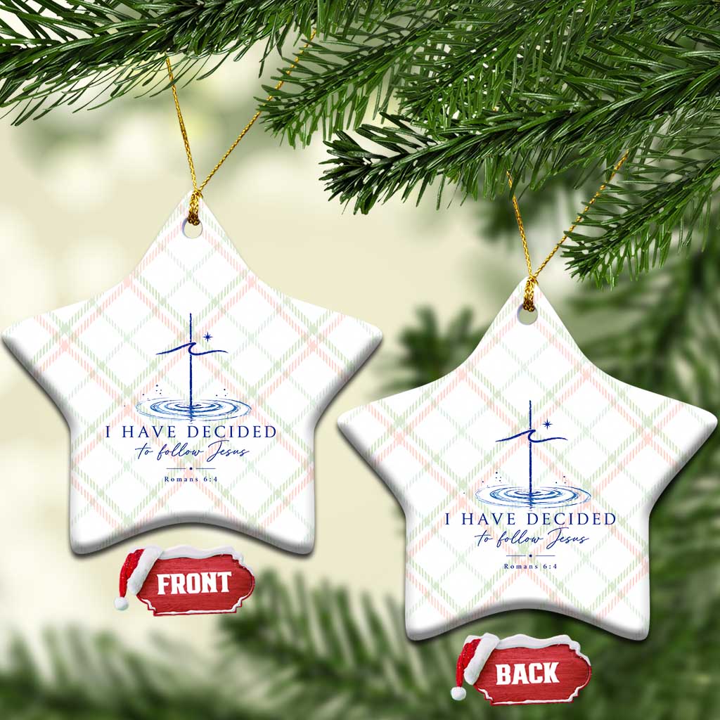 New Believer Ceramic Ornament I Have Decided To Follow Jesus In Baptism Cross Water TS10 Print Your Wear