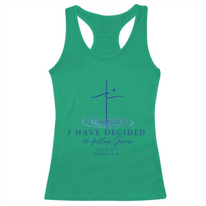 New Believer Racerback Tank Top I Have Decided To Follow Jesus In Baptism Cross Water TS10 Irish Green Print Your Wear