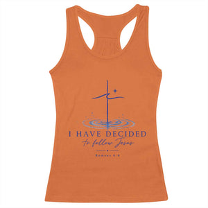 New Believer Racerback Tank Top I Have Decided To Follow Jesus In Baptism Cross Water TS10 Orange Print Your Wear