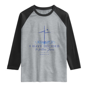 New Believer Raglan Shirt I Have Decided To Follow Jesus In Baptism Cross Water TS10 Heather Gray Black Print Your Wear