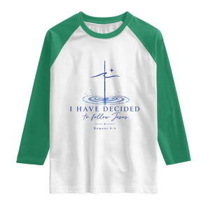 New Believer Raglan Shirt I Have Decided To Follow Jesus In Baptism Cross Water TS10 White Kelly Green Print Your Wear