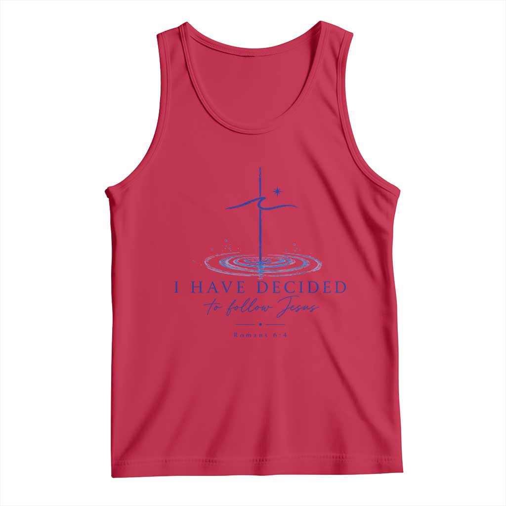 New Believer Tank Top I Have Decided To Follow Jesus In Baptism Cross Water TS10 Red Print Your Wear