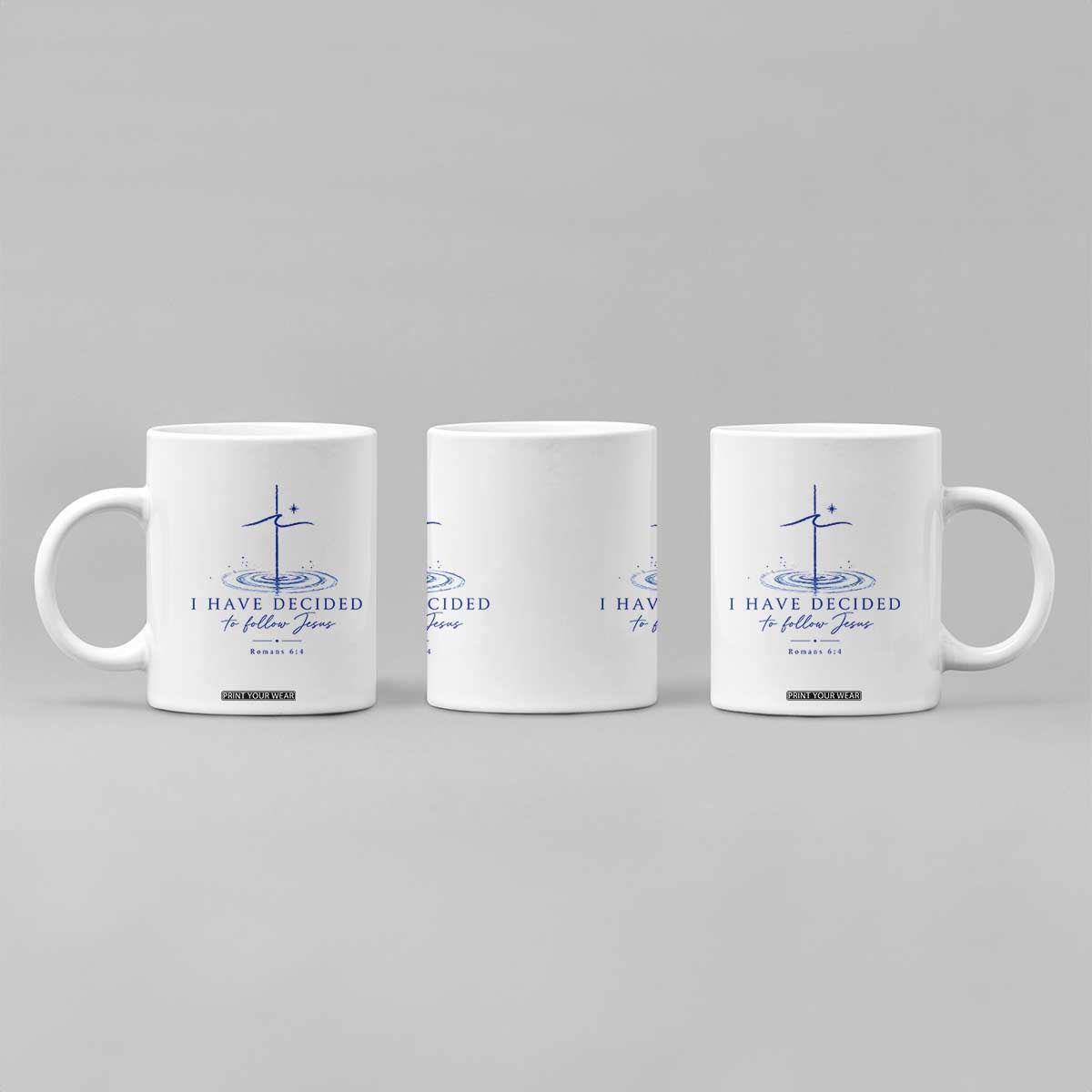 New Believer Coffee Mug I Have Decided To Follow Jesus In Baptism Cross Water TS10 Print Your Wear