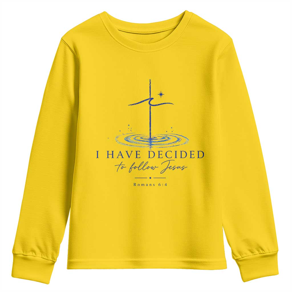 New Believer Youth Sweatshirt I Have Decided To Follow Jesus In Baptism Cross Water TS10 Daisy Print Your Wear