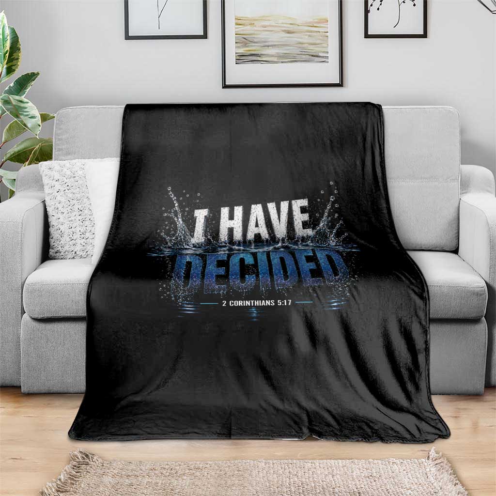 Christian Baptism Throw Blanket New Believer Water Immersion Baptized I Have Decided TS10 Print Your Wear