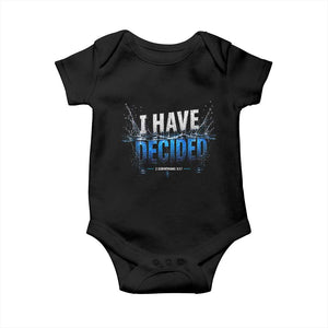 Christian Baptism Baby Onesie New Believer Water Immersion Baptized I Have Decided TS10 Black Print Your Wear