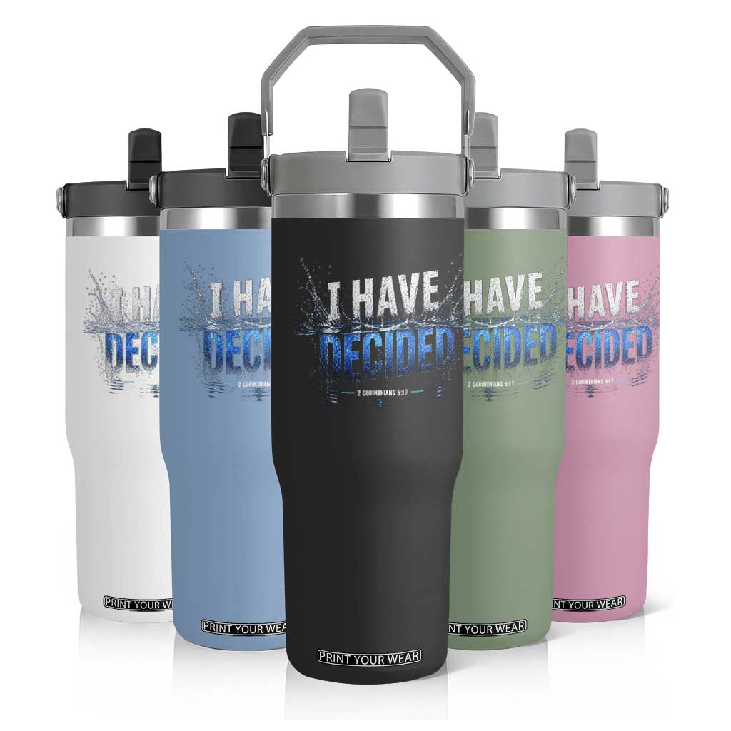 Christian Baptism Flip Straw Tumbler New Believer Water Immersion Baptized I Have Decided TS10 Print Your Wear