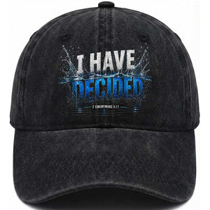 Christian Baptism Washed Cotton Baseball Cap New Believer Water Immersion Baptized I Have Decided TS10 Print Your Wear