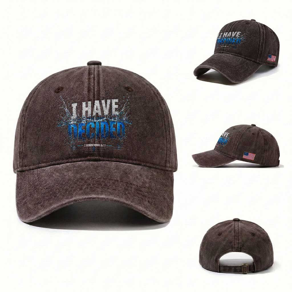 Christian Baptism Washed Cotton Baseball Cap New Believer Water Immersion Baptized I Have Decided TS10 Washed Cap Universal Fit Dark Brown Print Your Wear