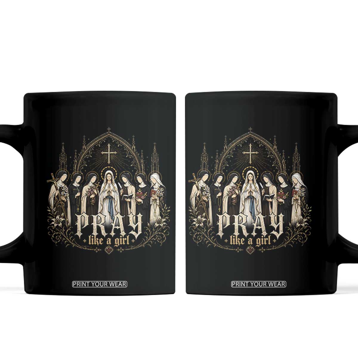 Catholic Saint Coffee Mug Pray Like A Girl Vintage Christian Faith Inspired TS10 Black Print Your Wear
