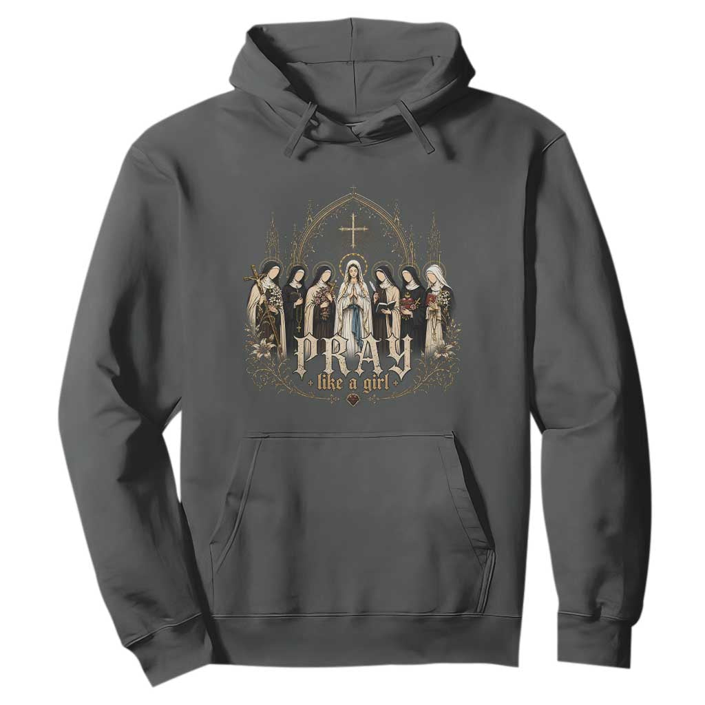 Catholic Saint Hoodie Pray Like A Girl Vintage Christian Faith Inspired TS10 Dark Heather Print Your Wear