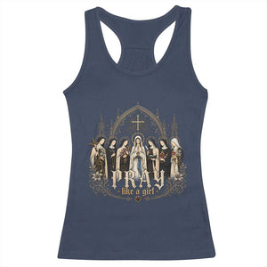 Catholic Saint Racerback Tank Top Pray Like A Girl Vintage Christian Faith Inspired TS10 Navy Print Your Wear
